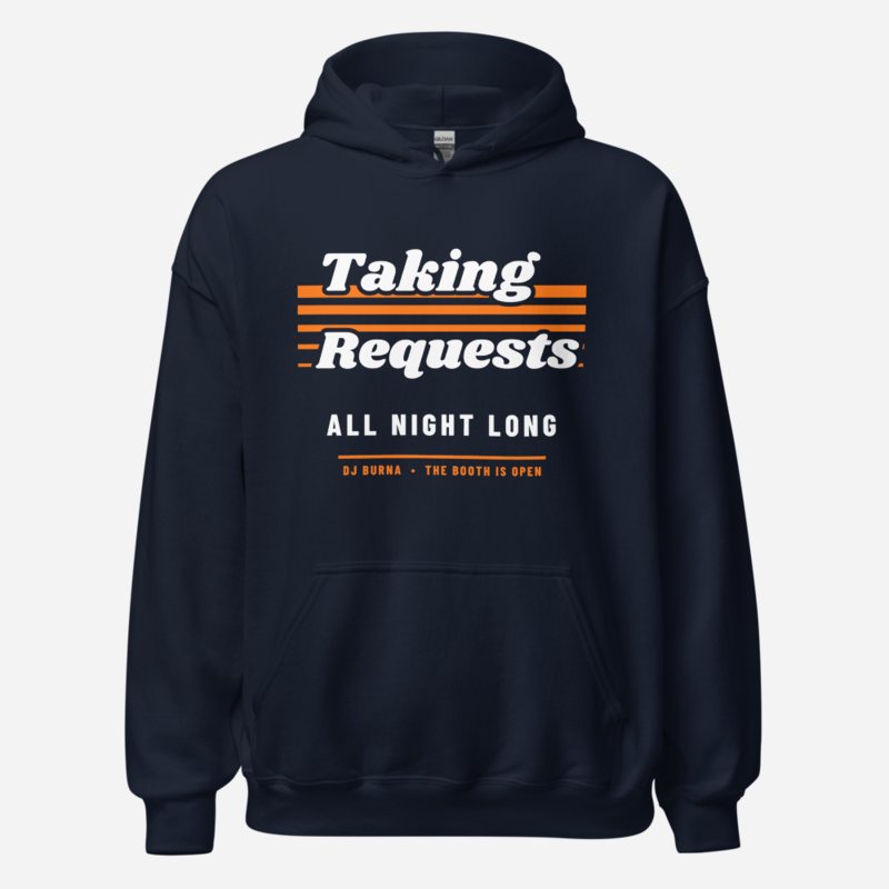DJ Burna Taking Requests Hoodie in Navy
